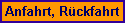 Anfahrt, R�ckfahrt