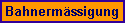 Bahnerm�ssigung