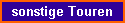 sonstige Touren